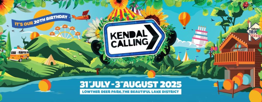 Kendal Calling 2025: Full Stage Splits, 50 New Acts & One Massive 20th Birthday&nbsp;Bash