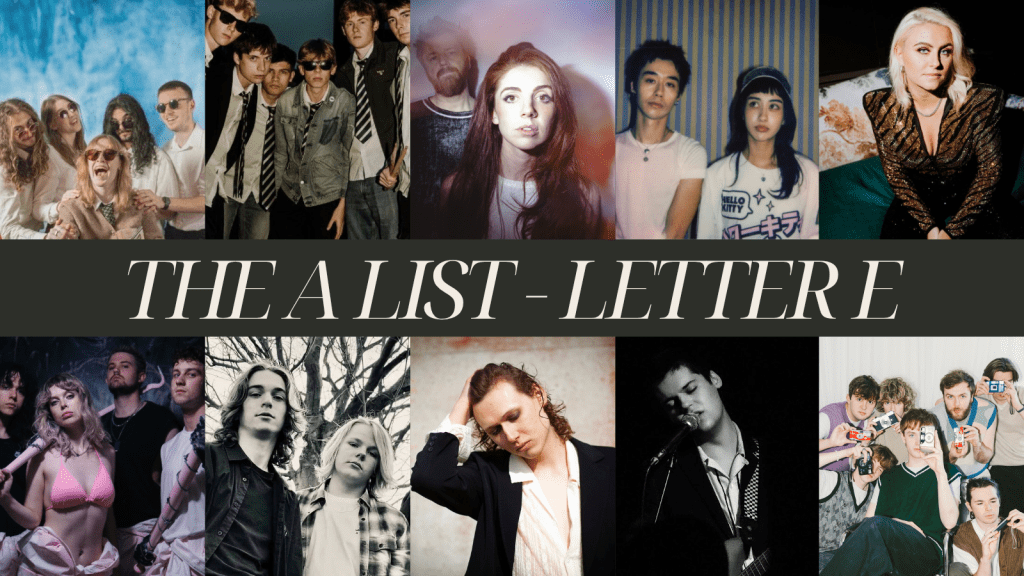 The Front Row Presents: 250 Artists That Will Break Out By 2028 – The Letter&nbsp;E
